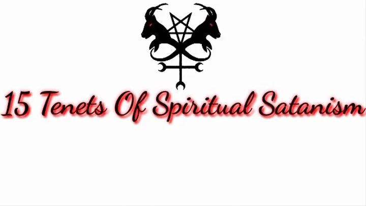 15 Tenets Of Spiritual Transcendental Satanism