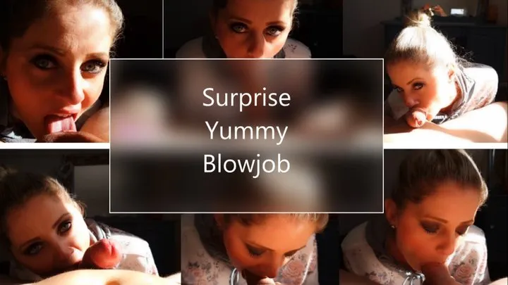 Surprise Yummy Blowjob