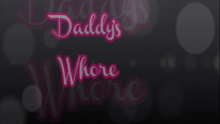 Step-Daddy's Whore