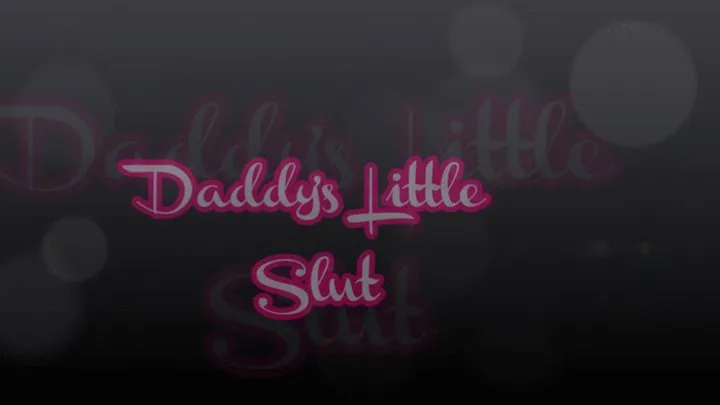 Step-Daddy's Little Slut