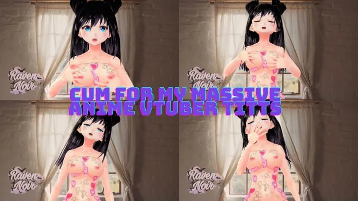 Cum for My Massive Anime VTuber Titts