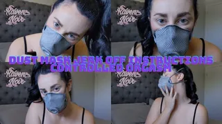 Dust Mask Jerk Off Instructions Controlled Orgasm