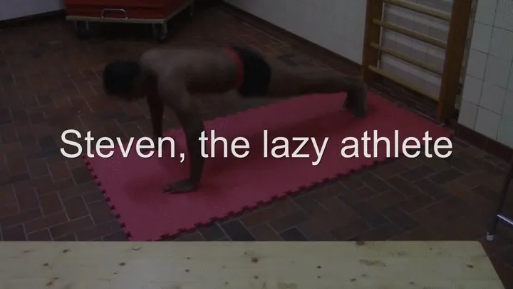 Steven the Lazy Athlete