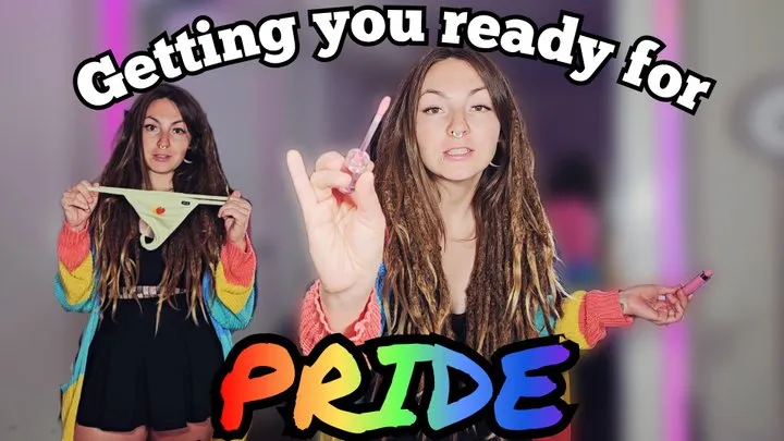 Getting you ready for pride