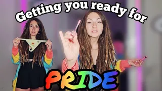 Getting you ready for pride