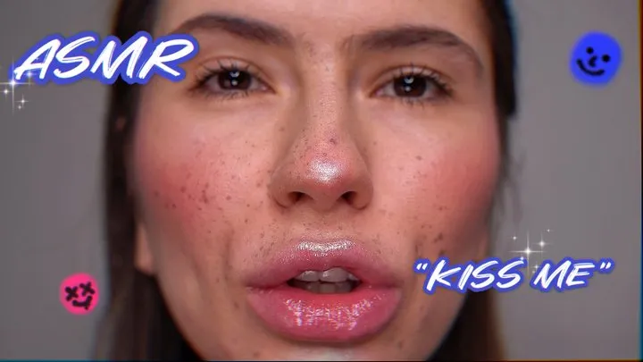 ASMR kiss me