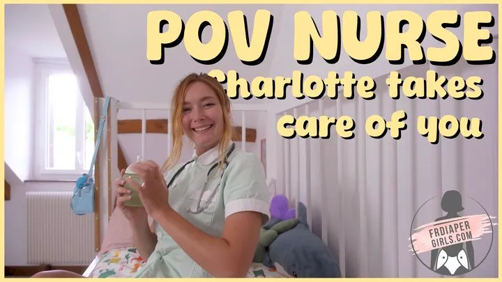 POV Nurse Charlotte take care of you