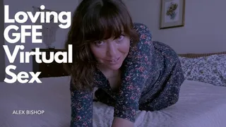 Loving GFE Virtual Sex