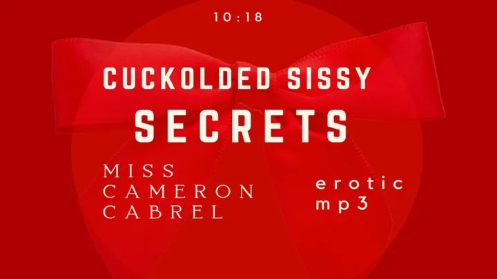 Cuckolded Sissy Secrets (Audio)