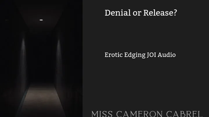 Denial or Release? || MP3 || CHASTITY EDGING