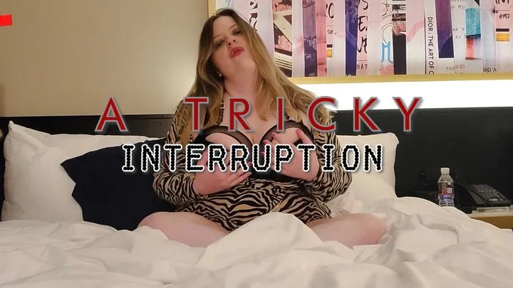 A Tricky Interruption [Taboo JOI - Miss Cameron Cabrel]