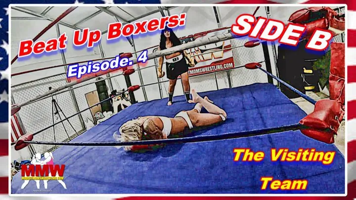 Beat Up Boxers: Ep 4 - The Visiting Team SIDE B