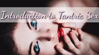 Introduction To Tantric Sex