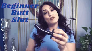 Beginner Butt Slut