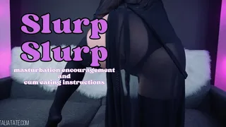 Slurp Slurp Cum Eating Instructions and Masturbation Encouragement