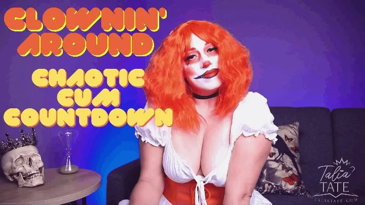 Clownin' Around Chaotic Cum Countdown