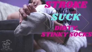 Stroke While You Suck on My Dirty, Stinky Socks