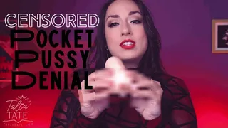 Censored Pocket Pussy Denial