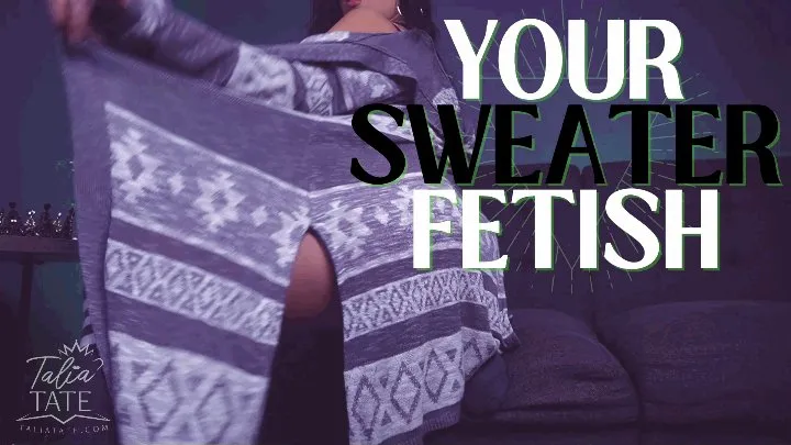 Your Sweater Fetish