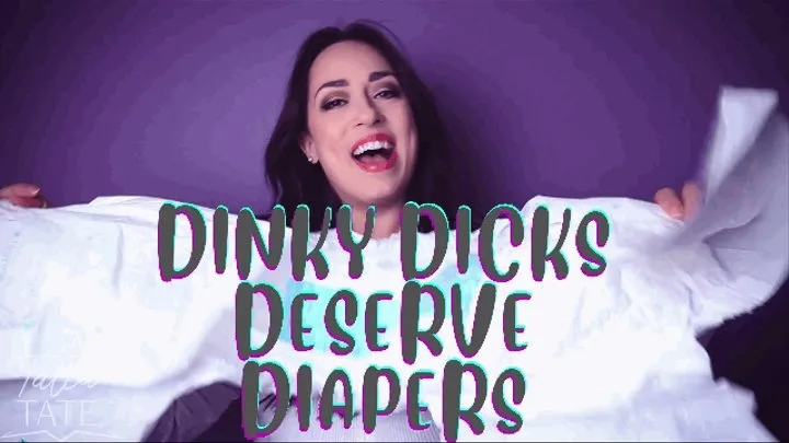 Dinky Dicks Deserve Diapers