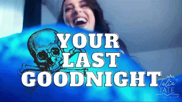 Your Last Goodnight