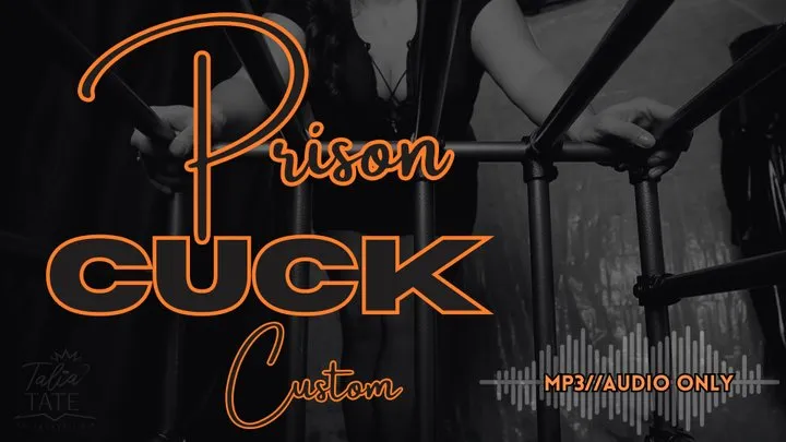 Prison Cuck Custom MP3