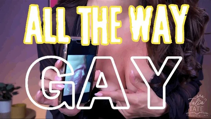 All the Way Gay