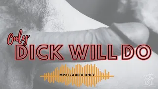 Only Dick Will Do MP3