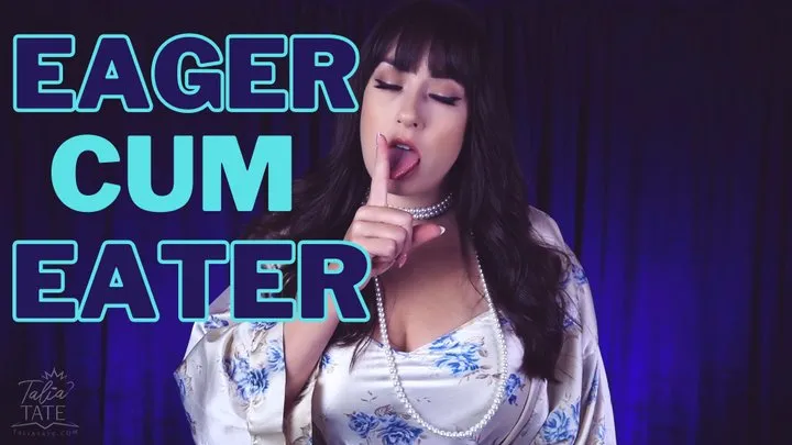 Eager Cum Eater
