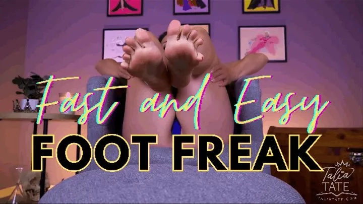 Fast and Easy Foot Freak