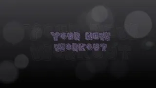 your New Workout