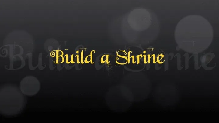 Build a Shrine