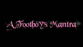 A Footboy's Mantra