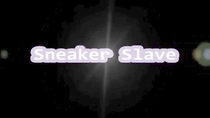 Sneaker Slave