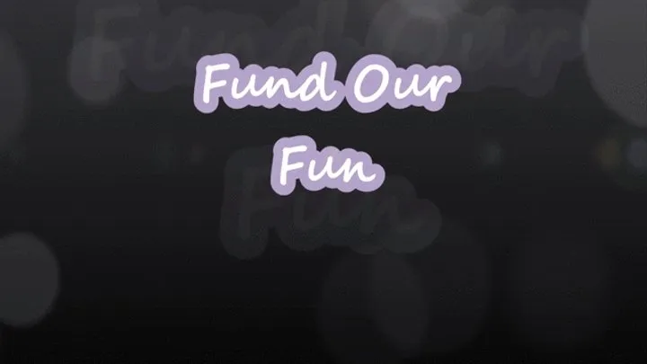 Fund Our Fun