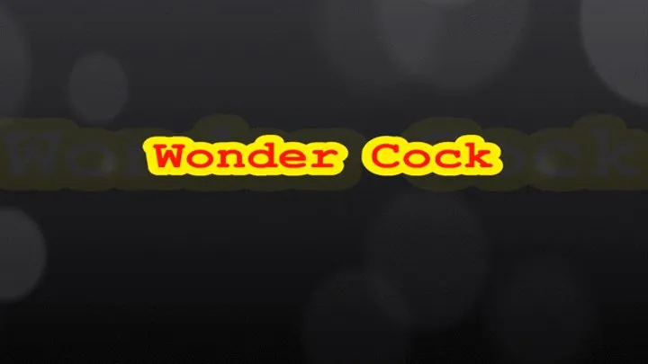 Wonder Cock
