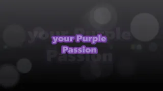 your Purple Passion