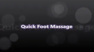 Quick Foot Massage