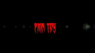 Pain Toy