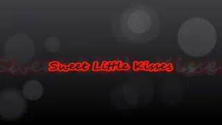 Sweet Little Kisses
