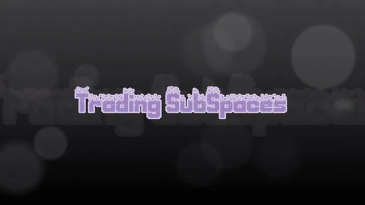 Trading SubSpaces