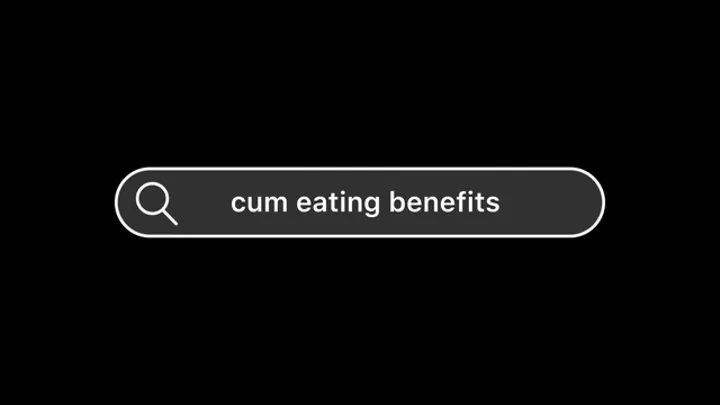 Cum Eating Benefits