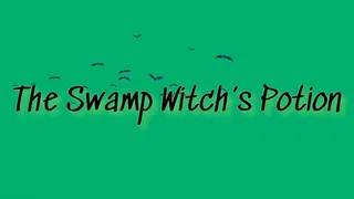 The Swamp Witch's Potion