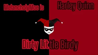 Dirty Little Birdy
