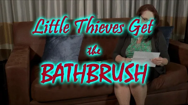 Little Thieves Get the BATHBRUSH