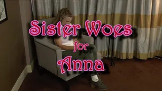 Step-Sister Woes for Anna