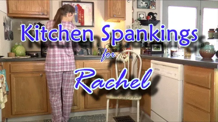 Kitchen Spankings for Rachel