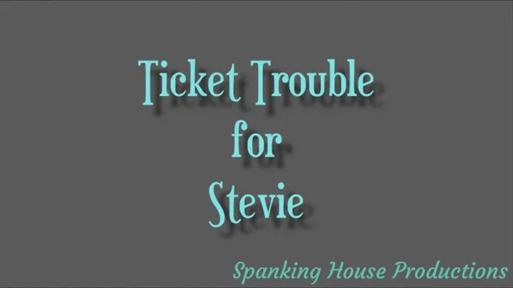 Ticket Trouble for Stevie