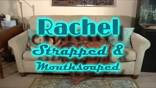 Rachel Strapped & Mouthsoaped