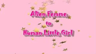 Alien Femme to Human